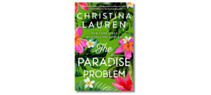 The Paradise Problem by Christina Lauren