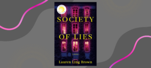 Society of Lies by Lauren Ling Brown